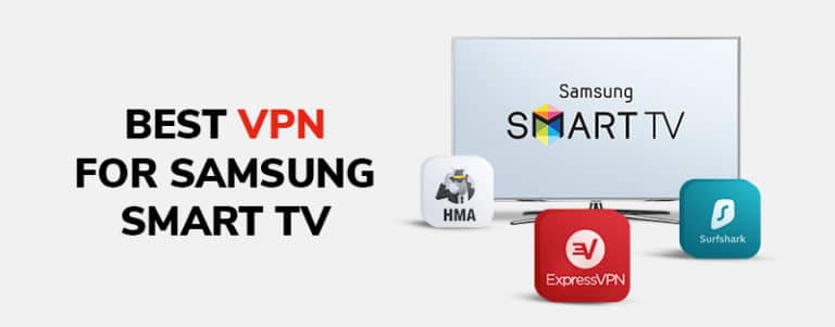 5 Best VPNs for Samsung Smart TV (+ Quick Setup Guides)