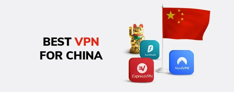 Best VPN for China